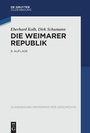 Cover: Die Weimarer Republik - De Gruyter Oldenbourg