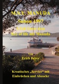 Cover: M.S.Y. Manuda Saison 1997 - Unter dem Key of life mit Manuda