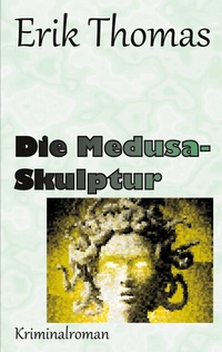 Abbildung von: Die Medusa-Skulptur - BoD - Books on Demand