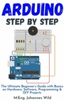 Cover: Arduino | Step by Step - M.Eng. Johannes Wild