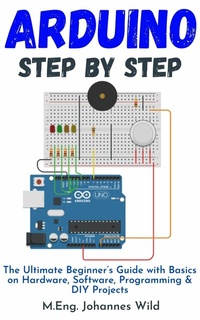 Enlarge image Cover: Arduino | Step by Step - M.Eng. Johannes Wild