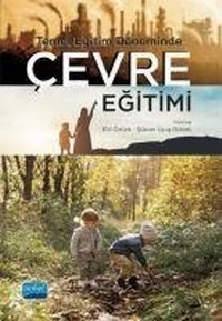 Enlarge image Cover: Temel Egitim Döneminde Cevre Egitimi - Nobel Akademik Yayincilik