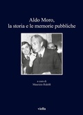 Cover: Aldo Moro, La Storia E Le Memorie Pubbliche - Viella