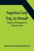 Cover: Augustus Carp, Esq., by Himself - ALPHA EDITION