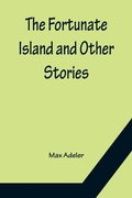 Cover: The Fortunate Island and Other Stories - ALPHA EDITION