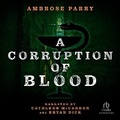 Cover: A Corruption of Blood - Recorded Books, Inc.