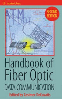 Enlarge image Cover: Handbook of Fiber Optic Data Communication - Academic Press