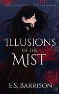 Cover: Illusions of the Mist - E.S. Barrison