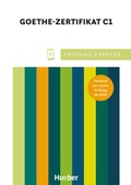 Cover: Pr&uuml;fung Express - Goethe Zertifikat C1 - Hueber Verlag