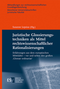 Cover: Juristische Glossierungstechniken als Mittel rechtswissenschaftlicher Rationalisierungen - Erich Schmidt Verlag