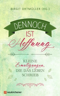 Abbildung von: Dennoch ist Hoffnung - Neukirchener Verlag