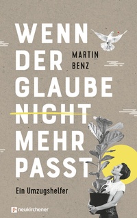 Abbildung von: Wenn der Glaube nicht mehr passt - Neukirchener Verlag
