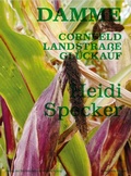 Cover: Heidi Specker. Cornfeld Landstra&szlig;e Gl&uuml;ckauf - K&ouml;nig, Walther