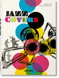 Abbildung von: Jazz Covers. 45th Ed. - TASCHEN