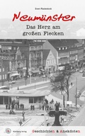 Cover: Geschichten und Anekdoten aus Neum&uuml;nster - Wartberg