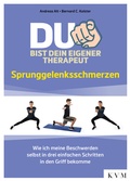 Cover: Du bist dein eigener Therapeut - Sprunggelenksschmerzen - KVM - Der Medizinverlag