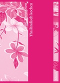 Cover: Thail&auml;ndisch kochen - Echtzeit Verlag