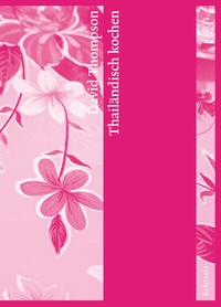Abbildung von: Thailändisch kochen - Echtzeit Verlag