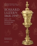 Cover: Bossard Luzern 1868-1997 - Arnoldsche