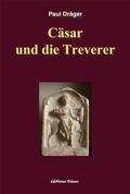 Cover: C&auml;sar und die Treverer - Kleine Schritte