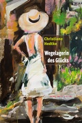 Cover: Wegelagerin des Gl&uuml;cks - Kleine Schritte