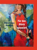 Cover: F&uuml;r das Gl&uuml;ck spioniert - Kleine Schritte