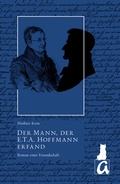 Cover: Der Mann, der E.T.A. Hoffmann erfand - AphorismA