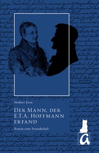 Abbildung von: Der Mann, der E.T.A. Hoffmann erfand - AphorismA