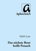 Cover: Das n&auml;chste Boot hei&szlig;t Pessach - AphorismA