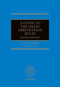 Abbildung von: A Guide to the HKIAC Arbitration Rules - OUP eBook