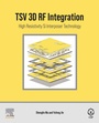 Cover: TSV 3D RF Integration - Elsevier
