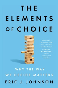 Enlarge image Cover: The Elements of Choice - Riverhead Books,U.S.