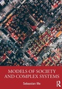 Cover: Models of Society and Complex Systems - Routledge