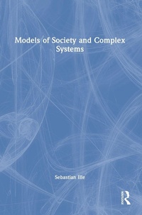 Enlarge image Cover: Models of Society and Complex Systems - Routledge