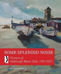 Enlarge image Cover: Some Splendid Noise - Gresham Publications