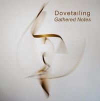 Enlarge image Cover: Dovetailing: Gathered Notes - Stitch: Print: Weave Press
