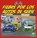 Cover: Fiebre Por Los Autos de Serie (Stock Car Mania) - Crabtree Seedlings