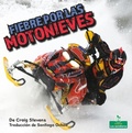Cover: Fiebre Por Las Motonieves (Snowmobile Mania) - Crabtree Seedlings