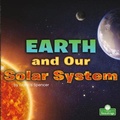 Cover: Earth and Our Solar System - Crabtree Seedlings