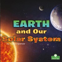 Enlarge image Cover: Earth and Our Solar System - Crabtree Seedlings