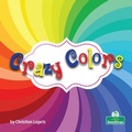 Cover: Crazy Colors - Crabtree Seedlings