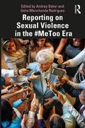 Cover: Reporting on Sexual Violence in the #MeToo Era - Routledge
