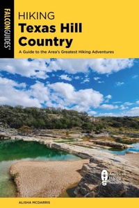 Abbildung von: Hiking Texas Hill Country - Falcon Guides