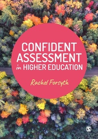 Enlarge image Cover: Confident Assessment in Higher Education - SAGE Publications Ltd