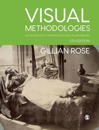 Enlarge image Cover: Visual Methodologies - SAGE Publications Ltd