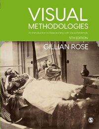 Enlarge image Cover: Visual Methodologies - SAGE Publications Ltd