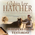 Cover: Whispers from Yesterday - Vision Audiobooks, LLC