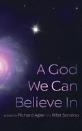 Cover: A God We Can Believe in - Wipf & Stock Publishers