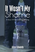 Cover: It Wasn't My Shame - AUTHORHOUSE