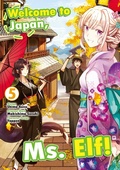 Cover: Welcome to Japan, Ms. Elf! (Manga) Vol 5 - J-Novel Club
